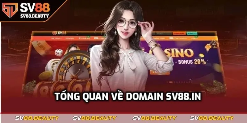 Tổng quan về domain SV88.in trở thành địa chỉ chính thức của SV88 ngày 4/2025