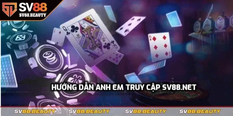 Hướng dẫn anh em truy cập SV88.net